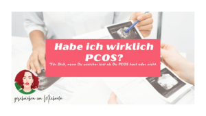 Habe ich wirklich PCOS?