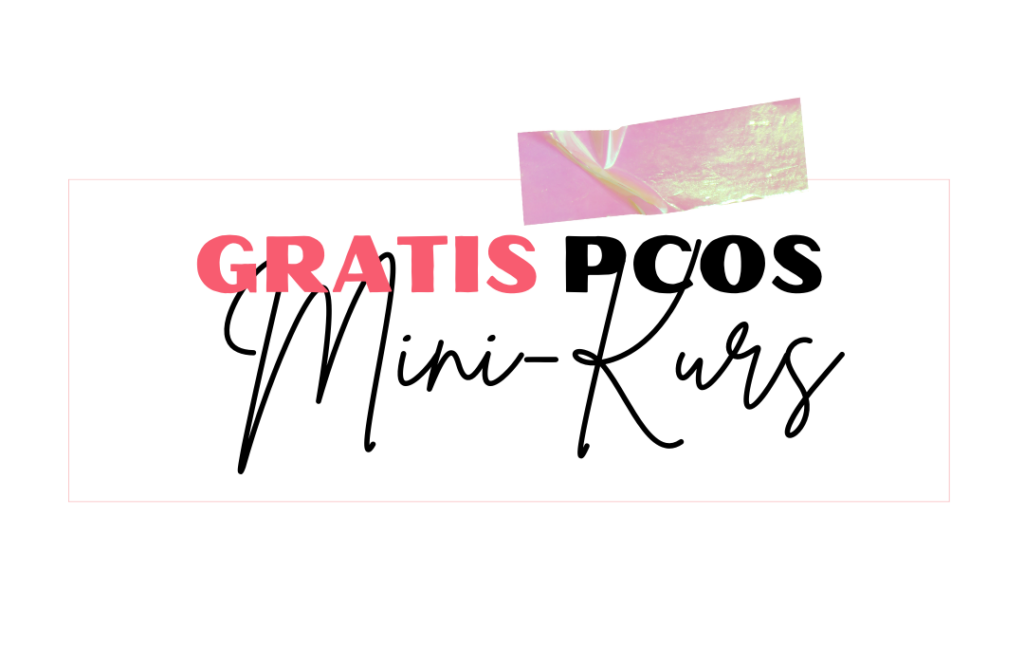 PCOS-Mini-Kurs-von-Hormonchaos